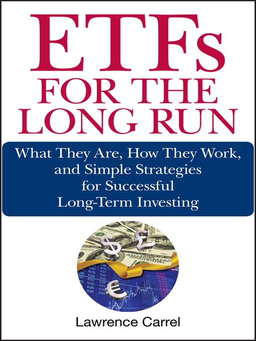 Title details for ETFs for the Long Run by Lawrence Carrel - Available